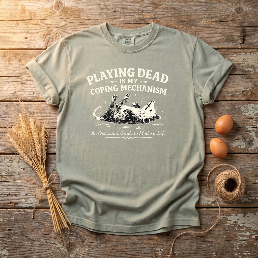 Playing Dead Is My Coping Mechanism Unisex T-Shirt
