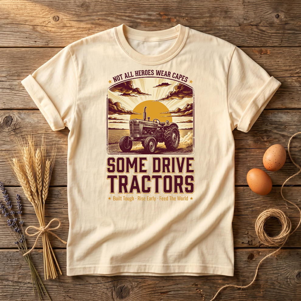 Not All Heroes Wear Capes Tractor Unisex T-Shirt