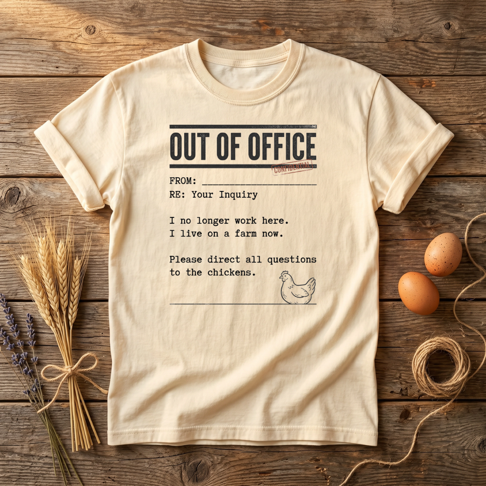 Out Of Office I Live On A Farm Now Unisex T-Shirt