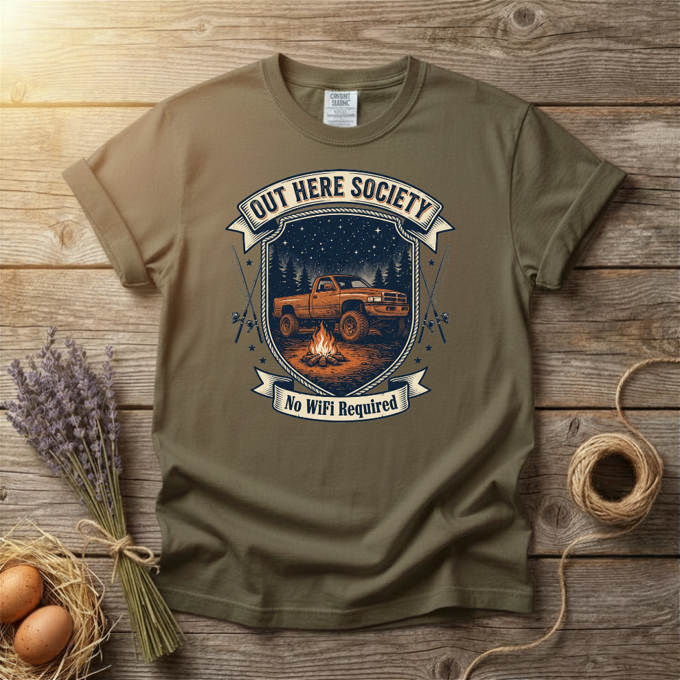 Out Here Society No WiFi Required Unisex T-Shirt