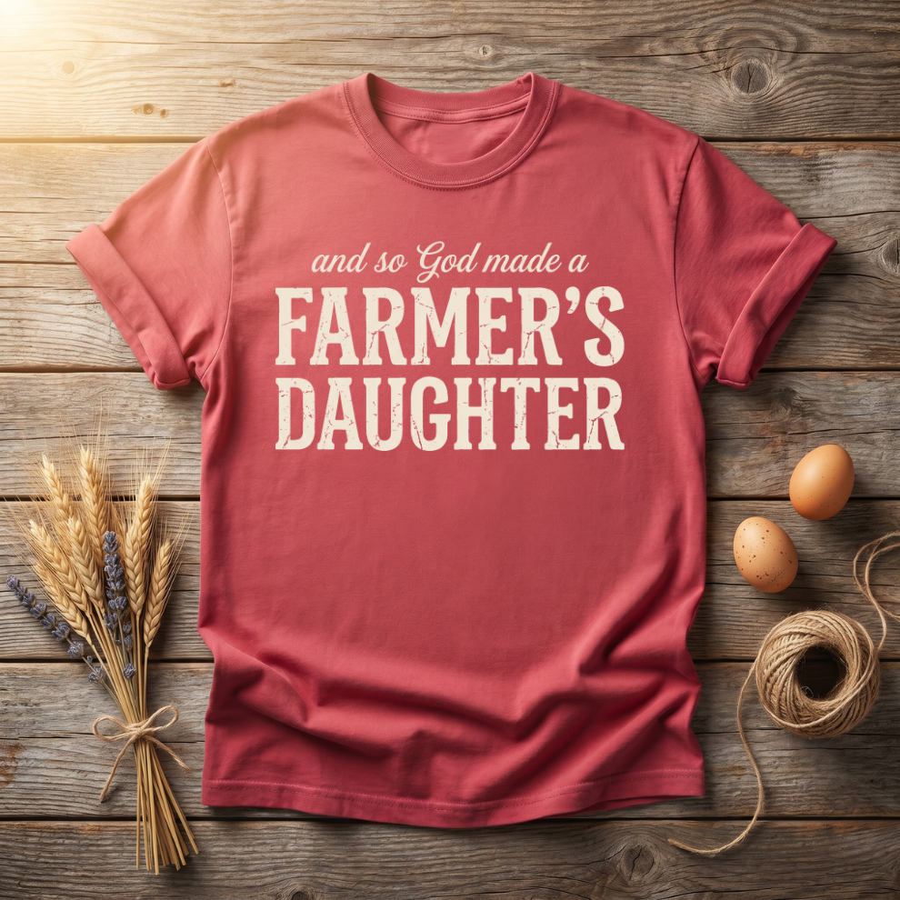 And So God Made A Farmer's Daughter Unisex T-Shirt
