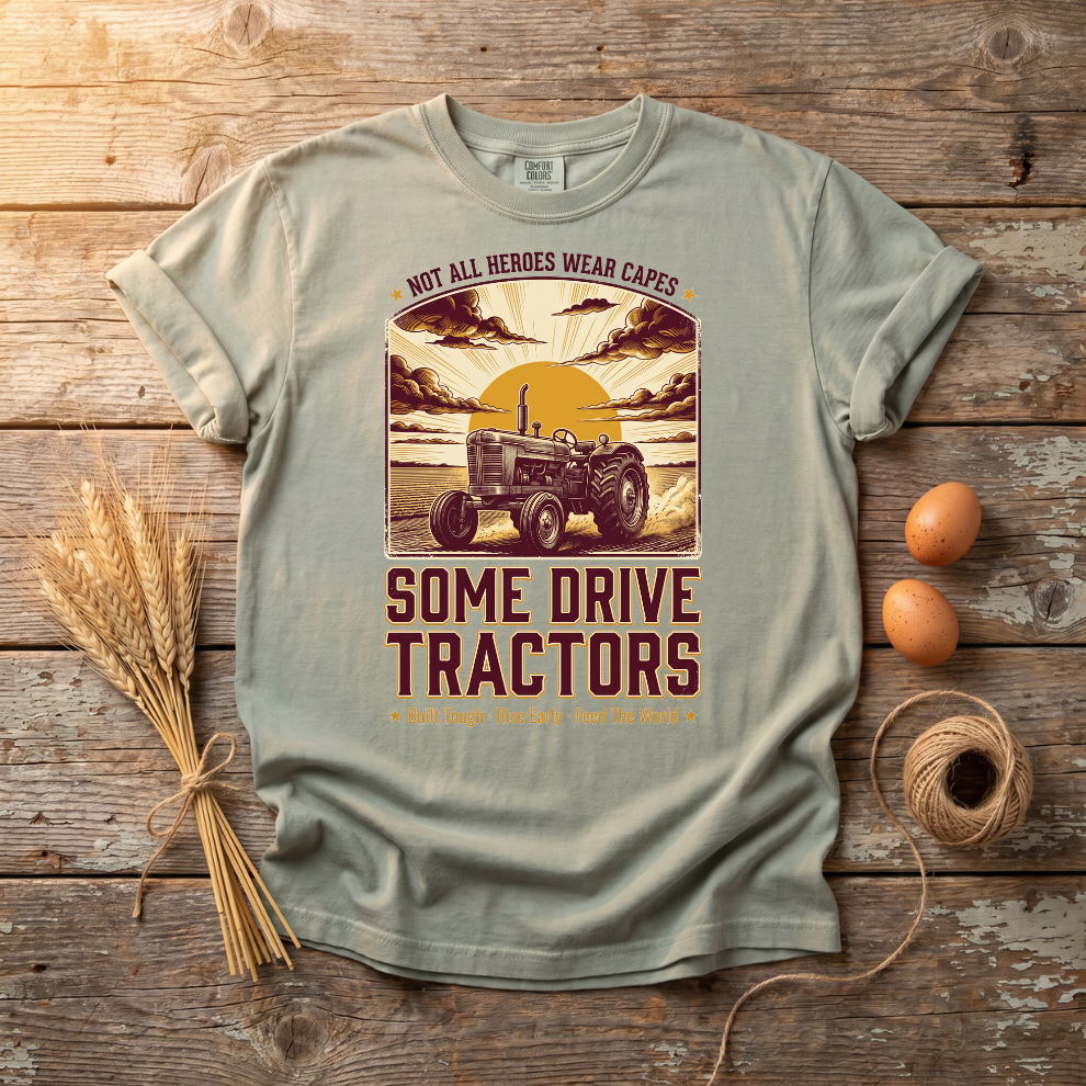 Not All Heroes Wear Capes Tractor Unisex T-Shirt