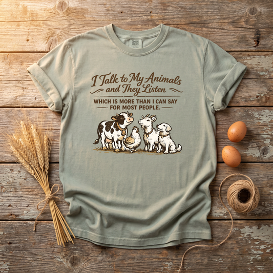I Talk To My Animals And They Listen Unisex T-Shirt