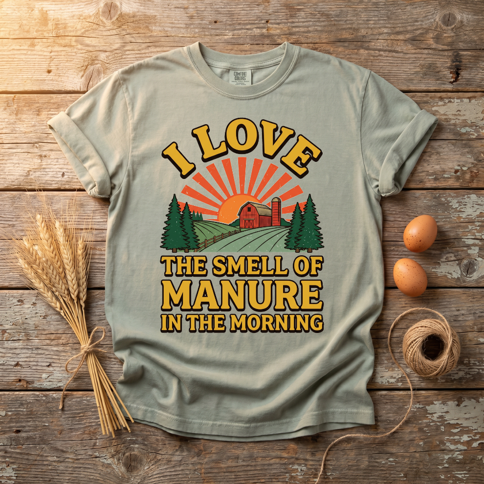 I Love The Smell Of Manure In The Morning Unisex T-shirt