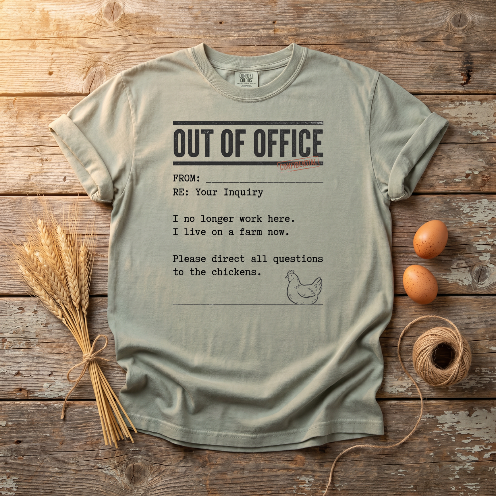 Out Of Office I Live On A Farm Now Unisex T-Shirt