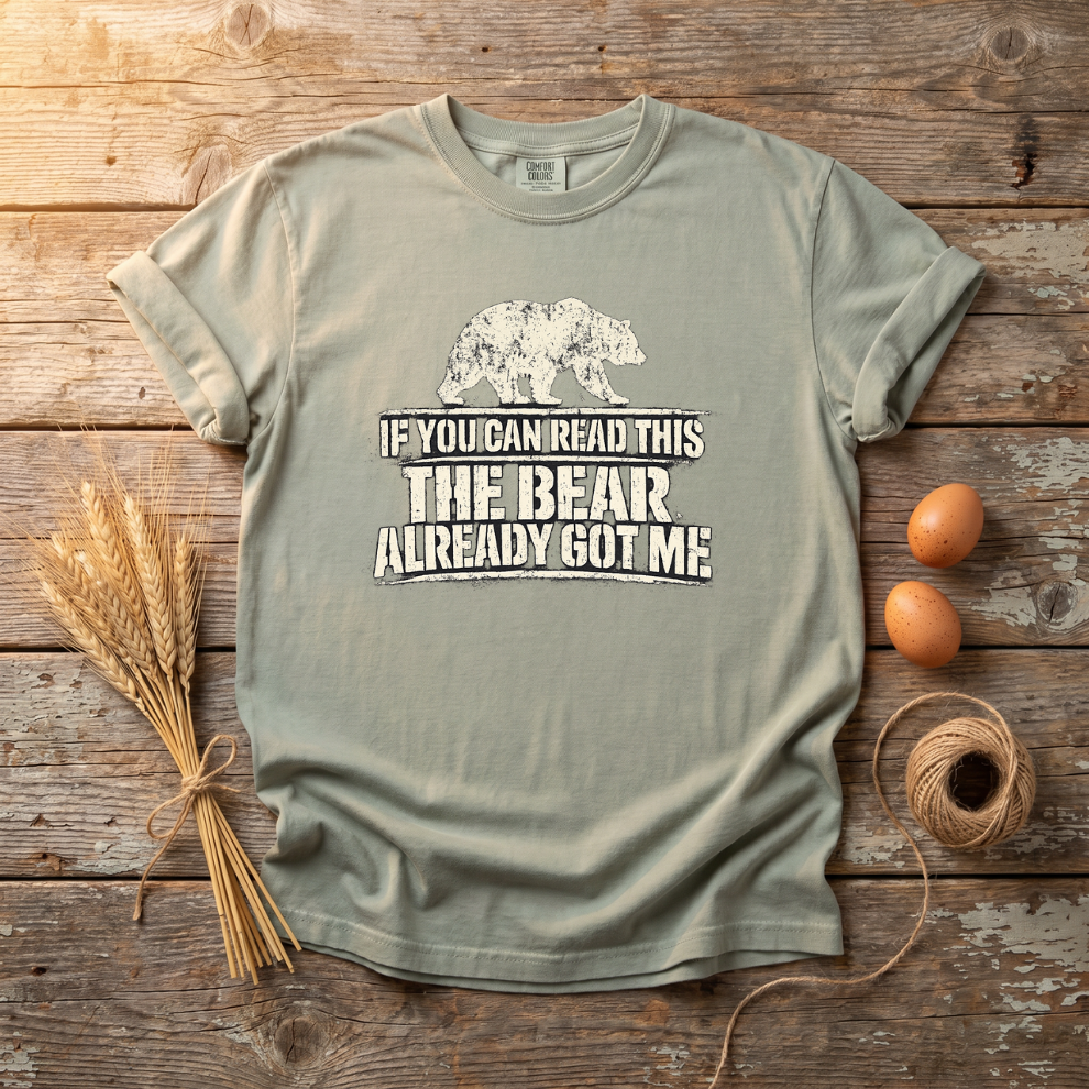 The Bear Already Got Me Unisex T-Shirt