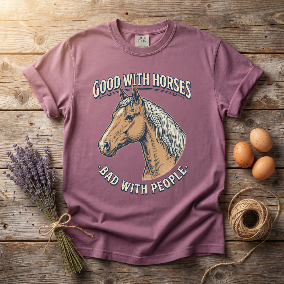 Good With Horses Bad With People Unisex T-Shirt