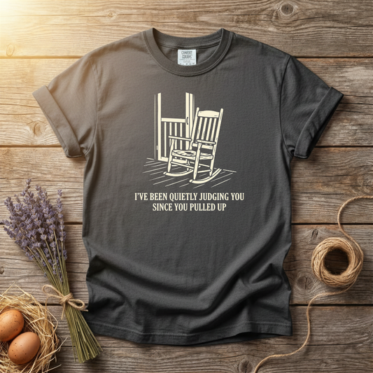 Quietly Judging You Since You Pulled Up Unisex T-Shirt