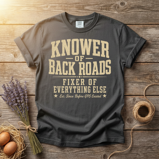 Knower of Back Roads Fixer of Everything Else Unisex T-Shirt