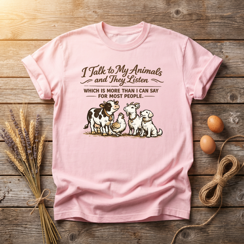 I Talk To My Animals And They Listen Unisex T-Shirt