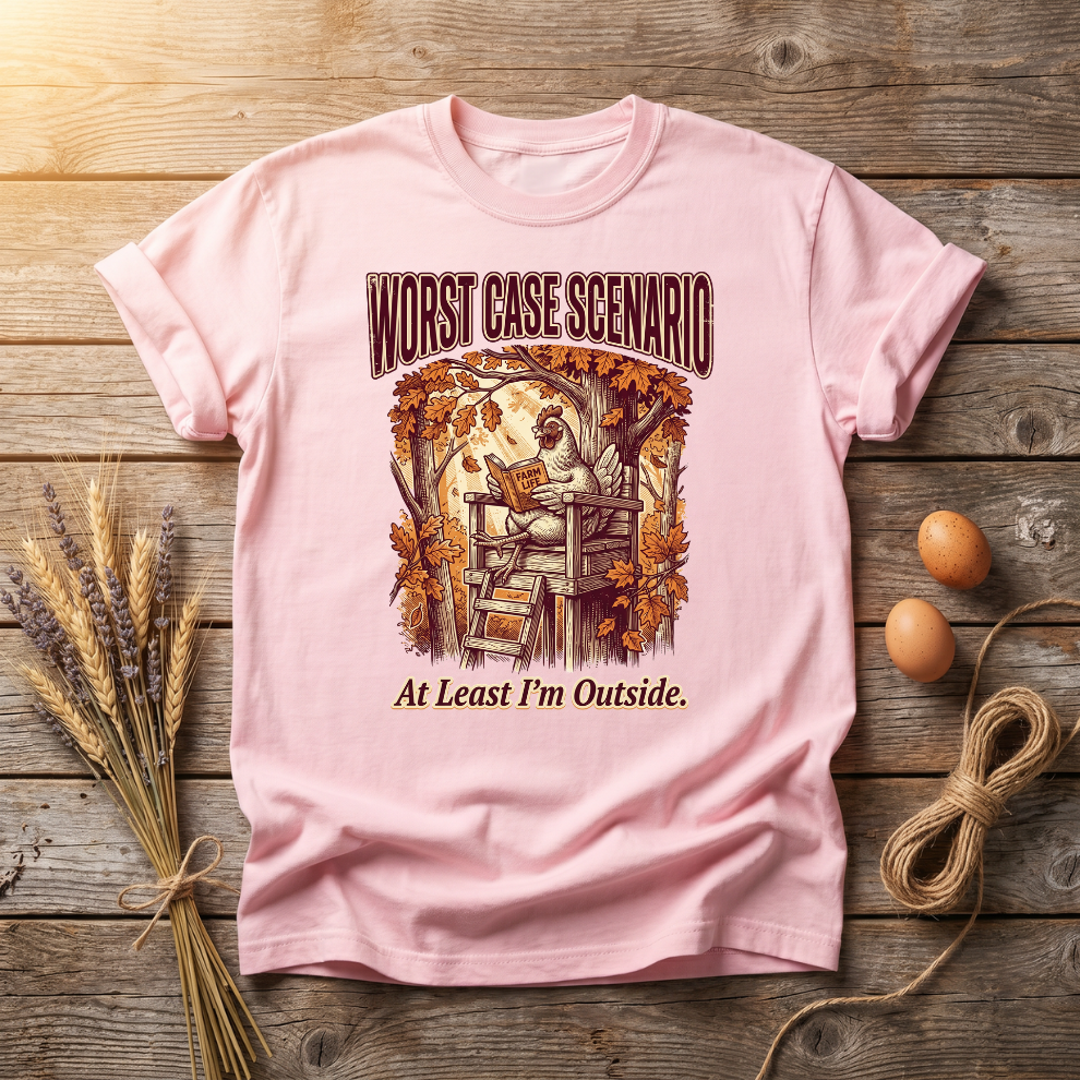Worst Case Scenario At Least I'm Outside Unisex T-Shirt