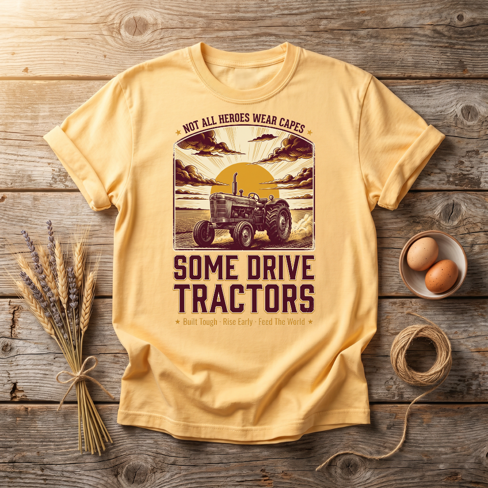 Not All Heroes Wear Capes Tractor Unisex T-Shirt