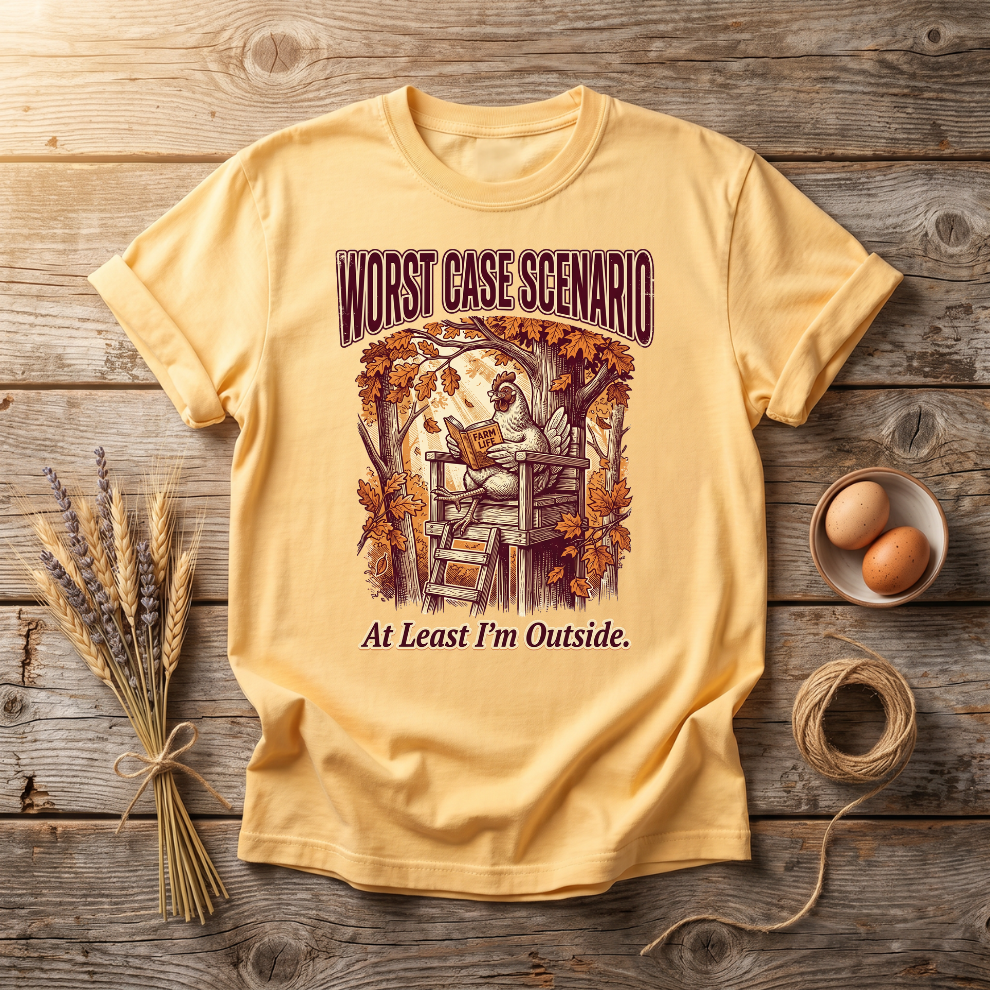 Worst Case Scenario At Least I'm Outside Unisex T-Shirt