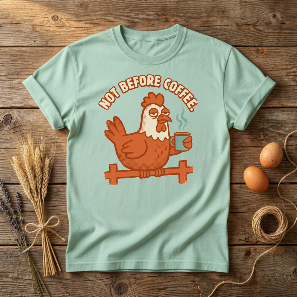 Not Before Coffee Unisex T-Shirt