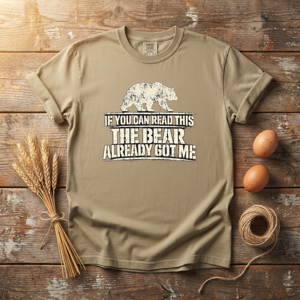 The Bear Already Got Me Unisex T-Shirt