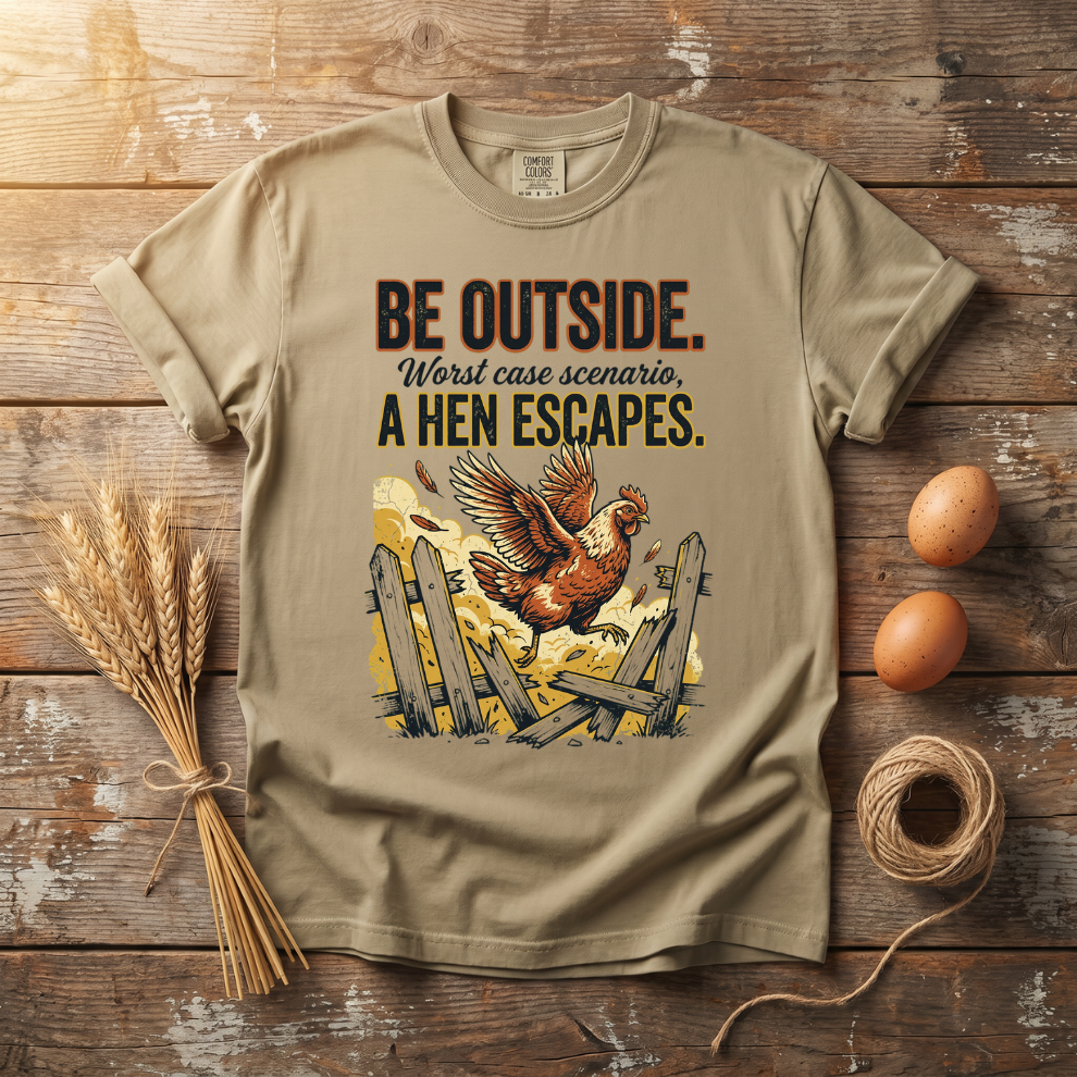 Be Outside (A Hen Escapes) Unisex T-shirt
