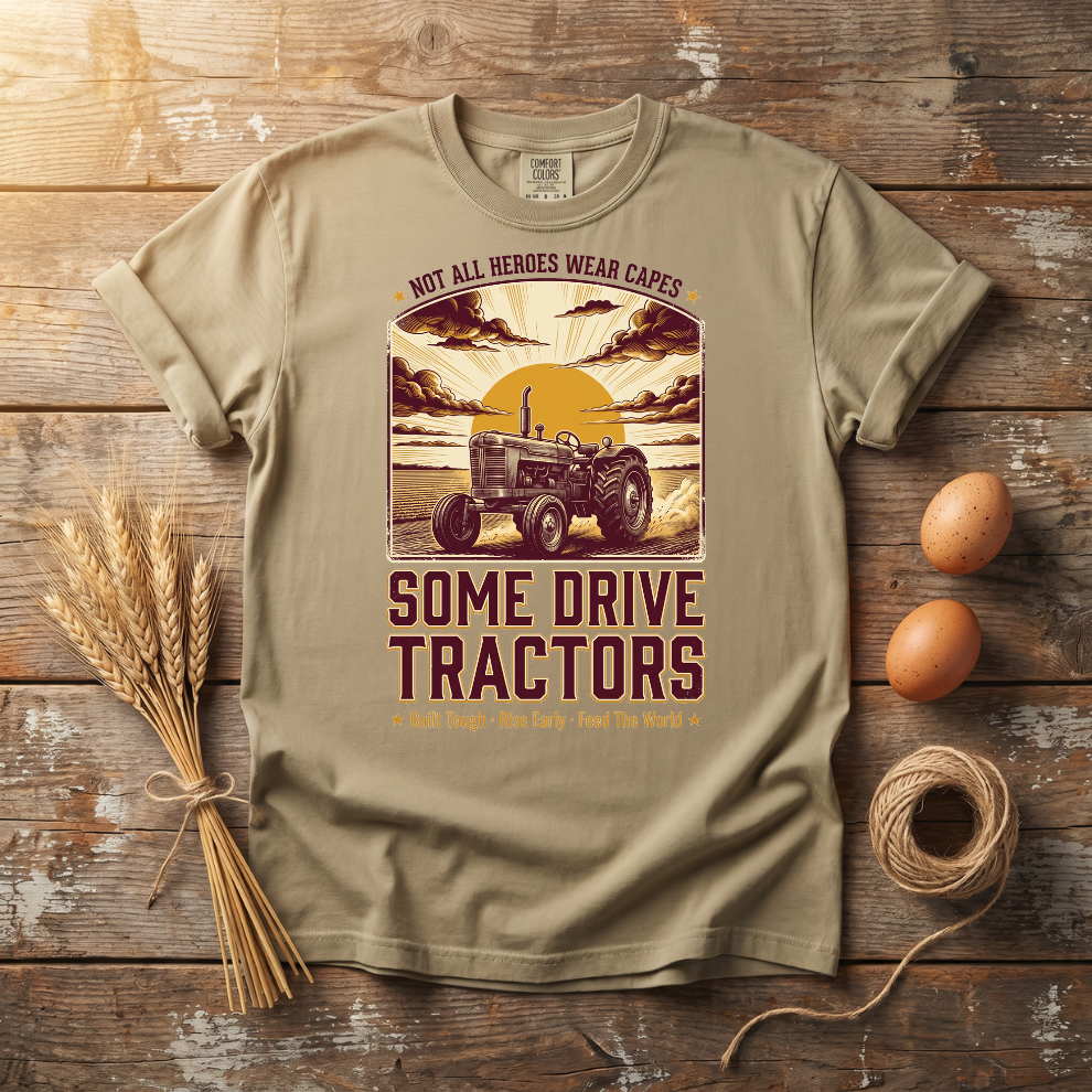 Not All Heroes Wear Capes Tractor Unisex T-Shirt