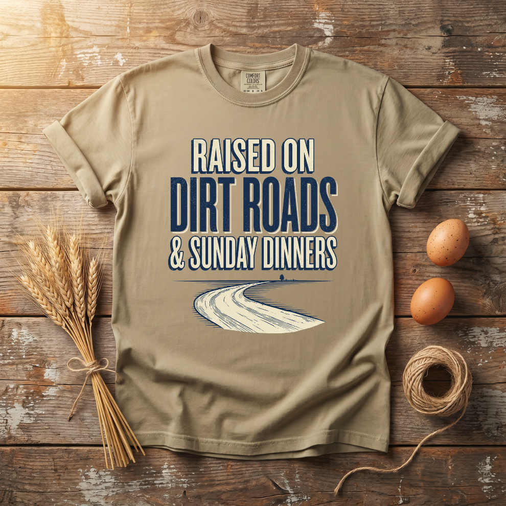 Raised On Dirt Roads & Sunday Dinners Unisex T-Shirt