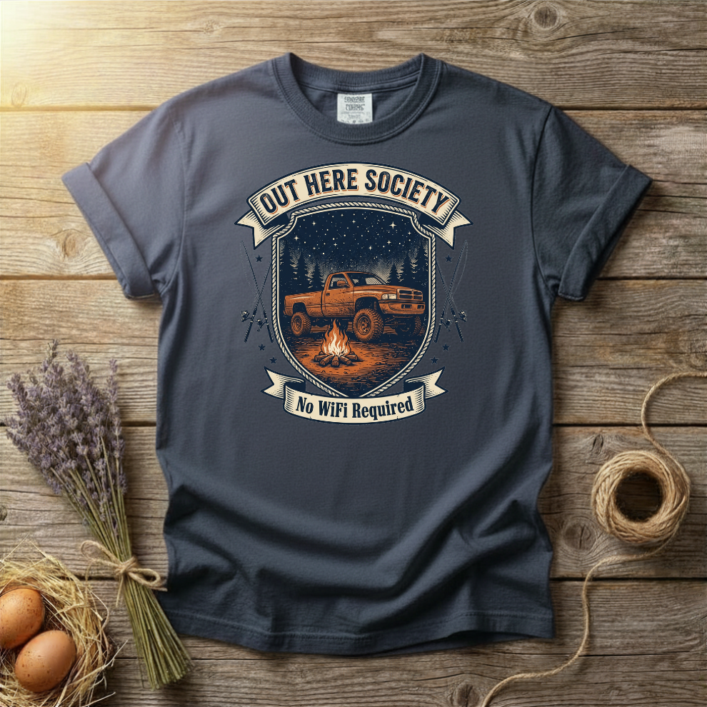 Out Here Society No WiFi Required Unisex T-Shirt