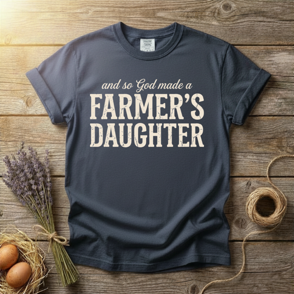 And So God Made A Farmer's Daughter Unisex T-Shirt