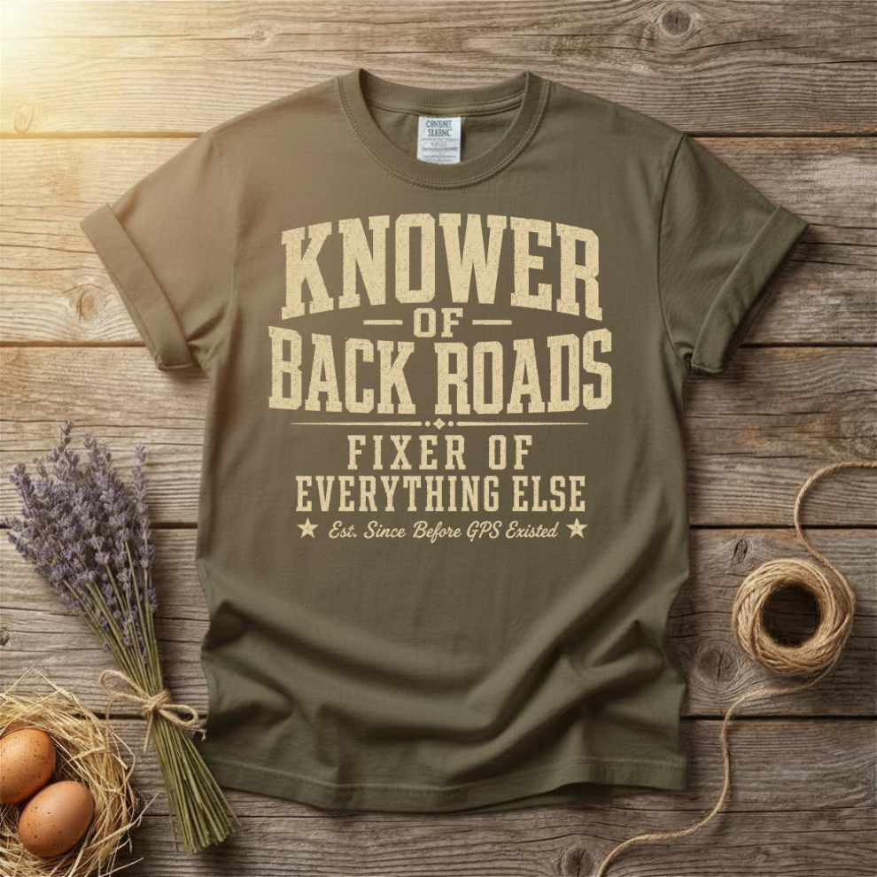 Knower of Back Roads Fixer of Everything Else Unisex T-Shirt