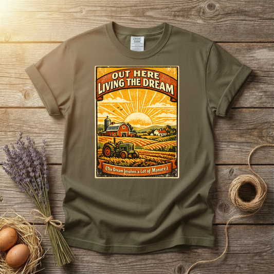 Out Here Living the Dream Farm Unisex T-Shirt