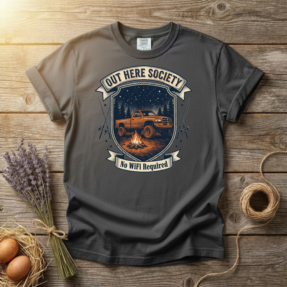 Out Here Society No WiFi Required Unisex T-Shirt