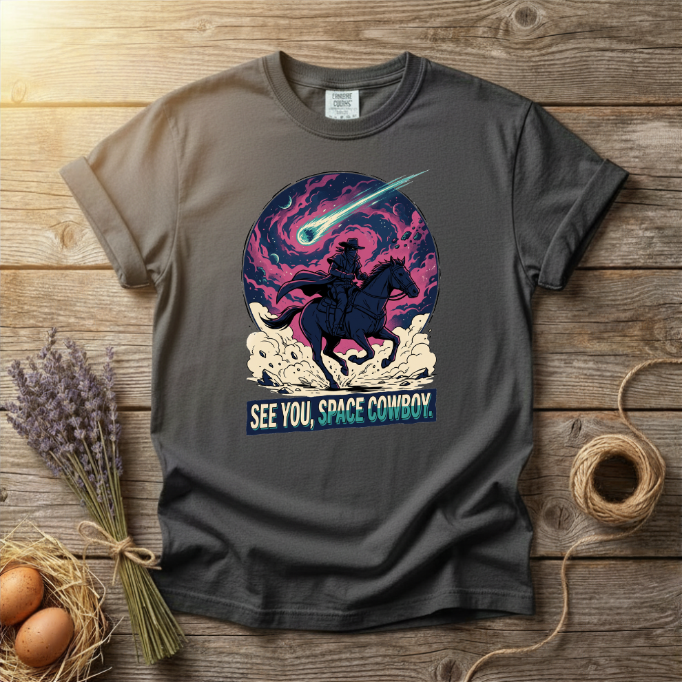 See You, Space Cowboy Unisex T-Shirt