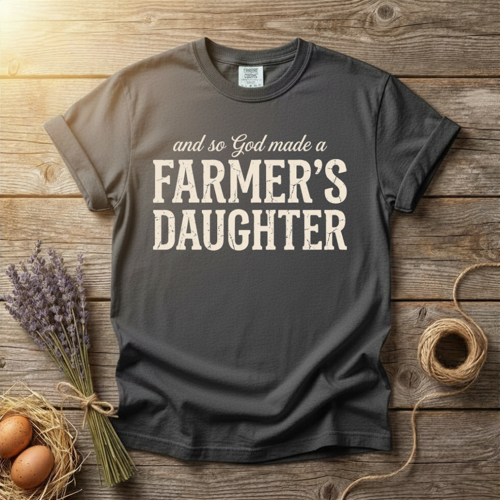 And So God Made A Farmer's Daughter Unisex T-Shirt