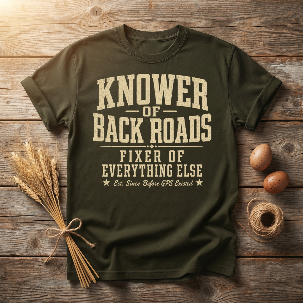 Knower of Back Roads Fixer of Everything Else Unisex T-Shirt