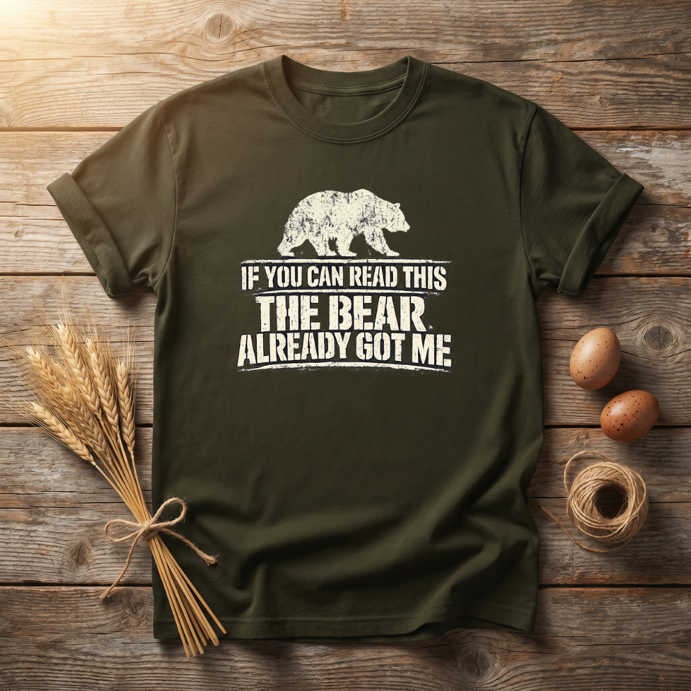The Bear Already Got Me Unisex T-Shirt