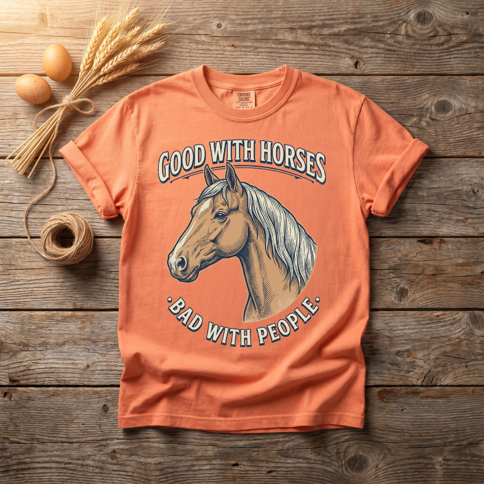 Good With Horses Bad With People Unisex T-Shirt