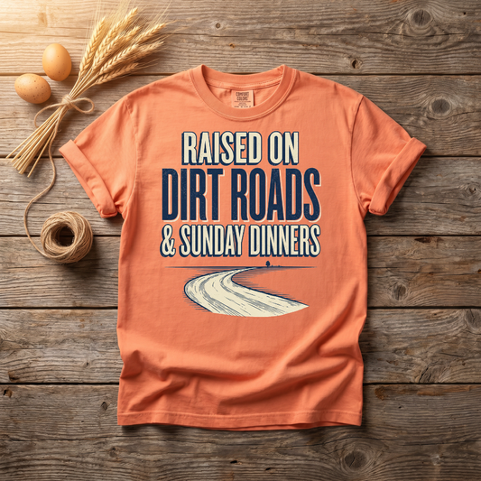 Raised On Dirt Roads & Sunday Dinners Unisex T-Shirt