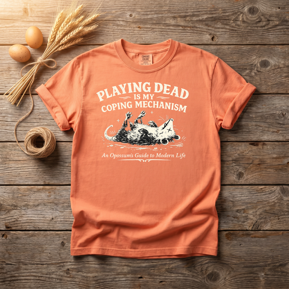 Playing Dead Is My Coping Mechanism Unisex T-Shirt