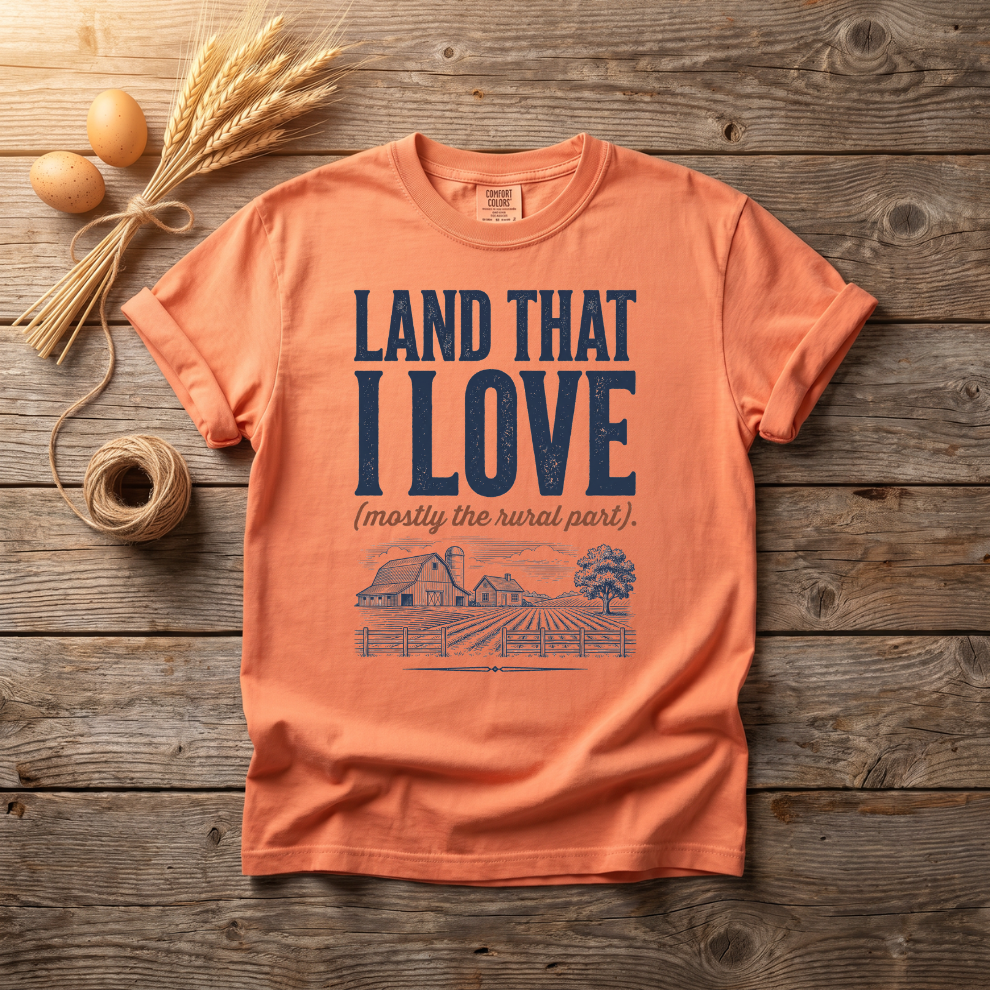 Land That I Love Mostly The Rural Part Unisex T-Shirt