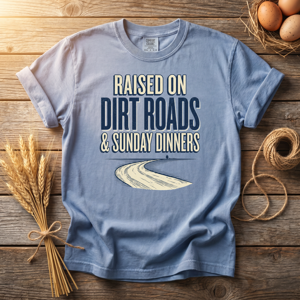 Raised On Dirt Roads & Sunday Dinners Unisex T-Shirt