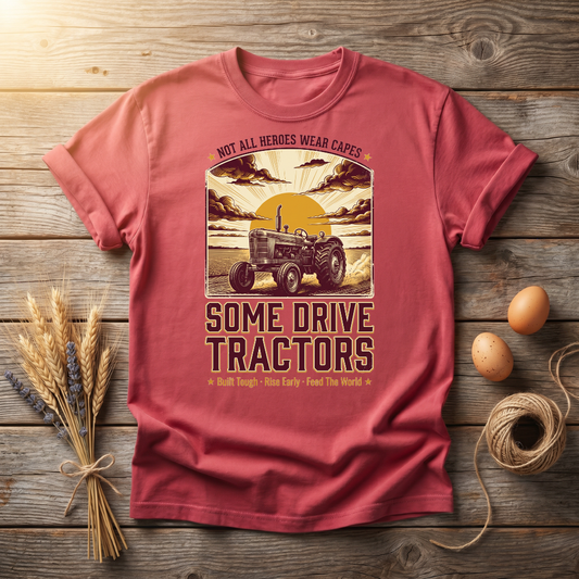Not All Heroes Wear Capes Tractor Unisex T-Shirt