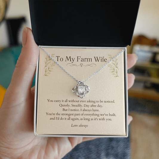 To My Farm Wife — Love Knot Necklace | Gift for the Woman Who Does It All